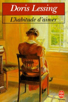 L'Habitude d'aimer - Doris Lessing, Marianne Véron