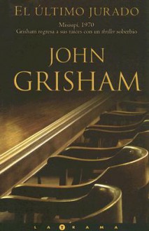 El último jurado - John Grisham, María Antonia Menini