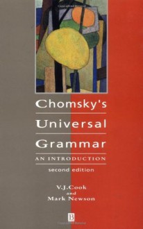 Chomsky's Universal Grammar: An Introduction - Vivian Cook, Mark Newson