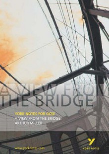 A View From The Bridge (York Notes) - Shay Daly