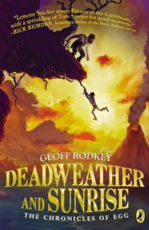 Deadweather and Sunrise - Geoff Rodkey