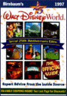 Birnbaum's Walt Disney World: The Official Guide - Birnbaum Travel Guides