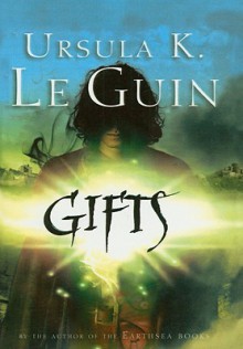 Gifts - Ursula K. Le Guin