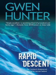 Rapid Descent - Gwen Hunter