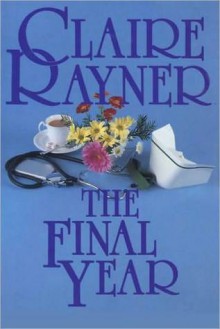 The Final Year - Claire Rayner