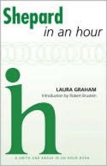 Shepard in an Hour - Laura Graham