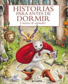 Historias Para Antes de Dormir. Los Animales - Various Authors