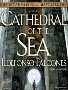 Cathedral of the Sea (MP3 Book) - Ildefonso Falcones, Paul Michael