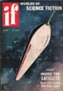 IF Worlds of Science Fiction, 1956 August (Volume 6, No. 5) - James L. Quinn, John Johnson, Joseph Shallit, Frank Riley, Henry Still, Fox B. Holden, James M. Nuding, Paul J. Vanous