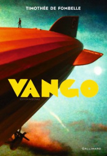 Vango (Vango, #1, #2) - Timothée de Fombelle