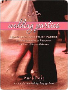 Emily Post's Wedding Parties - Anna Post