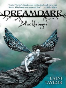 Blackbringer (Faeries of Dreamdark) - Laini Taylor