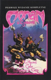 Conan z Cymerii - L. Sprague de Camp, Lin Carter, Robert Ervin Howard