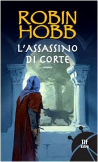 L'assassino di corte - Robin Hobb, Paola Bruna Cartoceti