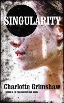 Singularity - Charlotte Grimshaw