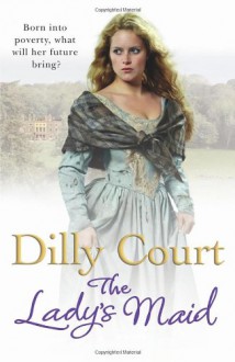 The Lady's Maid - Dilly Court