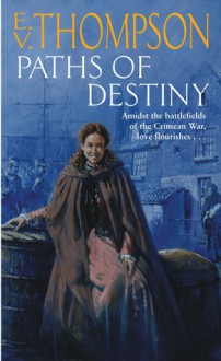 Paths of Destiny - E.V. Thompson