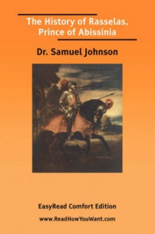 The History of Rasselas, Prince of Abissinia [Easyread Comfort Edition] - Samuel Johnson