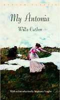 My Ántonia (Bantam Classic) - Willa Cather