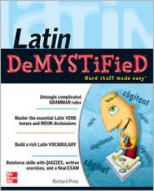 Latin Demystified: A Self Teaching Guide - Richard E. Prior