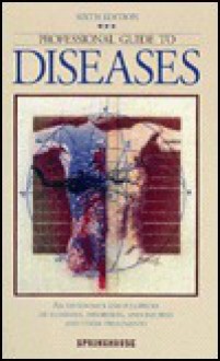 Professional Guide to Diseases - Springhouse Publishing