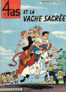 Les 4 as et la vache sacrée - Georges Chaulet, François Craenhals