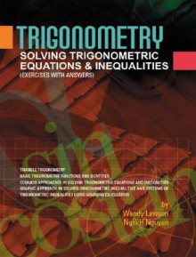 Trigonometry: Solving Trigonometric Equations & Inequalities - Wendy Lawson