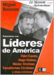 Líderes de América - Miguel Bonasso