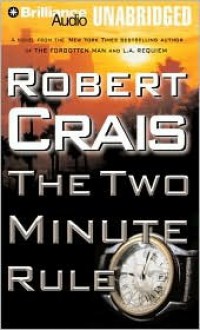 The Two Minute Rule (Audio) - Robert Crais, Christopher Graybill