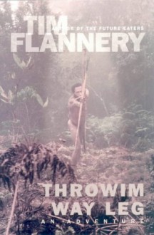 Throwim Way Leg - Tim Flannery