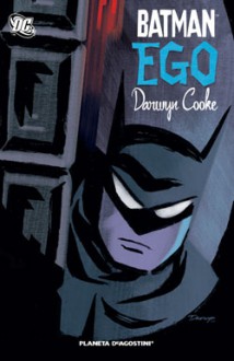 Batman: Ego - Darwyn Cooke