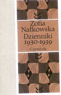 Dzienniki 1930-1939 - Zofia Nałkowska