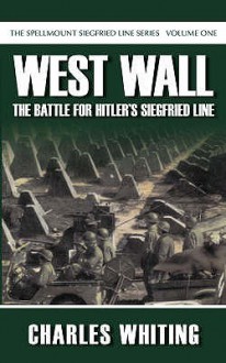 West Wall (Siegfried Line 1) - Charles Whiting