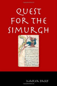 Quest for the Simurgh - Marva Dasef