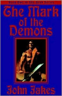 The Mark Of The Demons - John Jakes