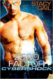 Zero Factor - Stacy Gail