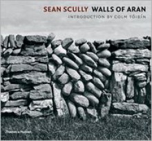 Walls of Aran - Sean Scully, Colm Tóibín