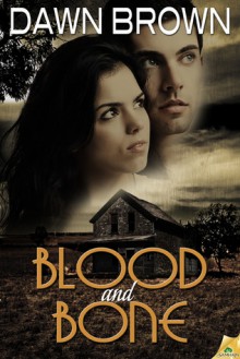 Blood and Bone - Dawn Brown