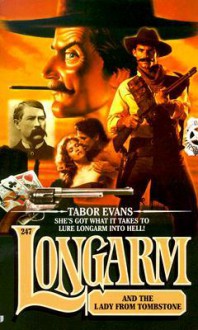 Longarm and the Lady from Tombstone - Tabor Evans