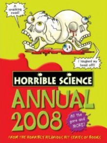 Horrible Science Annual 2008 (Horrible Science) - Nick Arnold