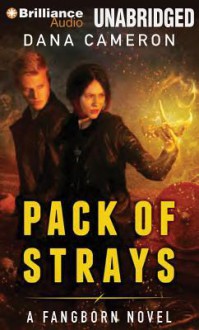 Pack of Strays - Dana Cameron