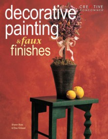 Decorative Painting & Faux Finishes - Sharon M. Ross, Elise Kinkead