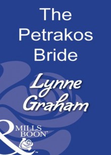 The Petrakos Bride (Mills & Boon Modern) - Lynne Graham