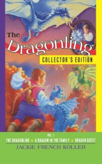 The Dragonling Collector's Edition Vol. 1 - Jackie French Koller, Judith Mitchell