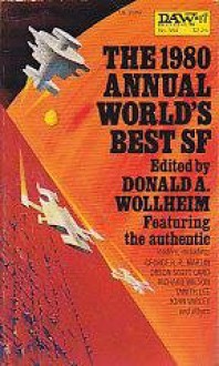 Annual World's Best Science Fiction, 1980 (World's Best SF) - Donald A. Wollheim