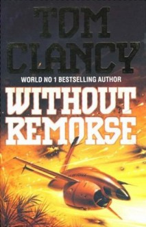 Without Remorse - Tom Clancy