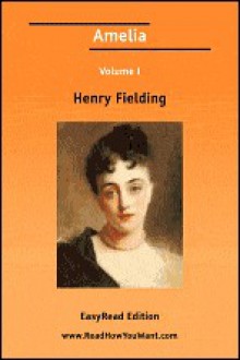 Amelia Volume I [Easyread Edition] - Henry Fielding