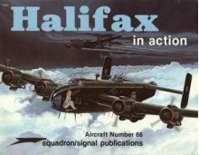 Halifax in Action - Aircraft No. 66 - Jerry Scutts