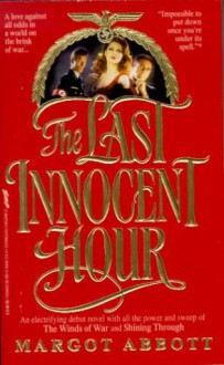 The Last Innocent Hour - Margot Abbott