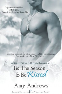 'Tis the Season to be Kissed - Amy Andrews